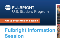 There will be a breakout room that specifically for UNL students to meet with Fulbright program advisor Laura Damuth and a former Fulbrighter, Gwyneth Talley, presenting on the UNL process.