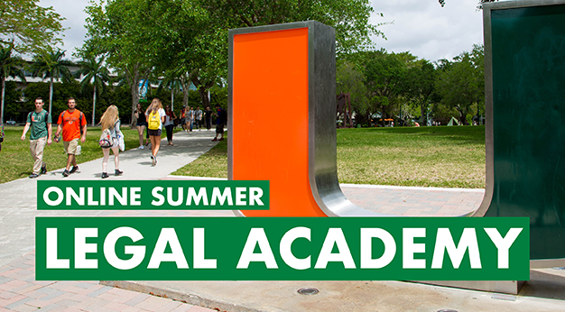 University of Miami Summer Legal Academy