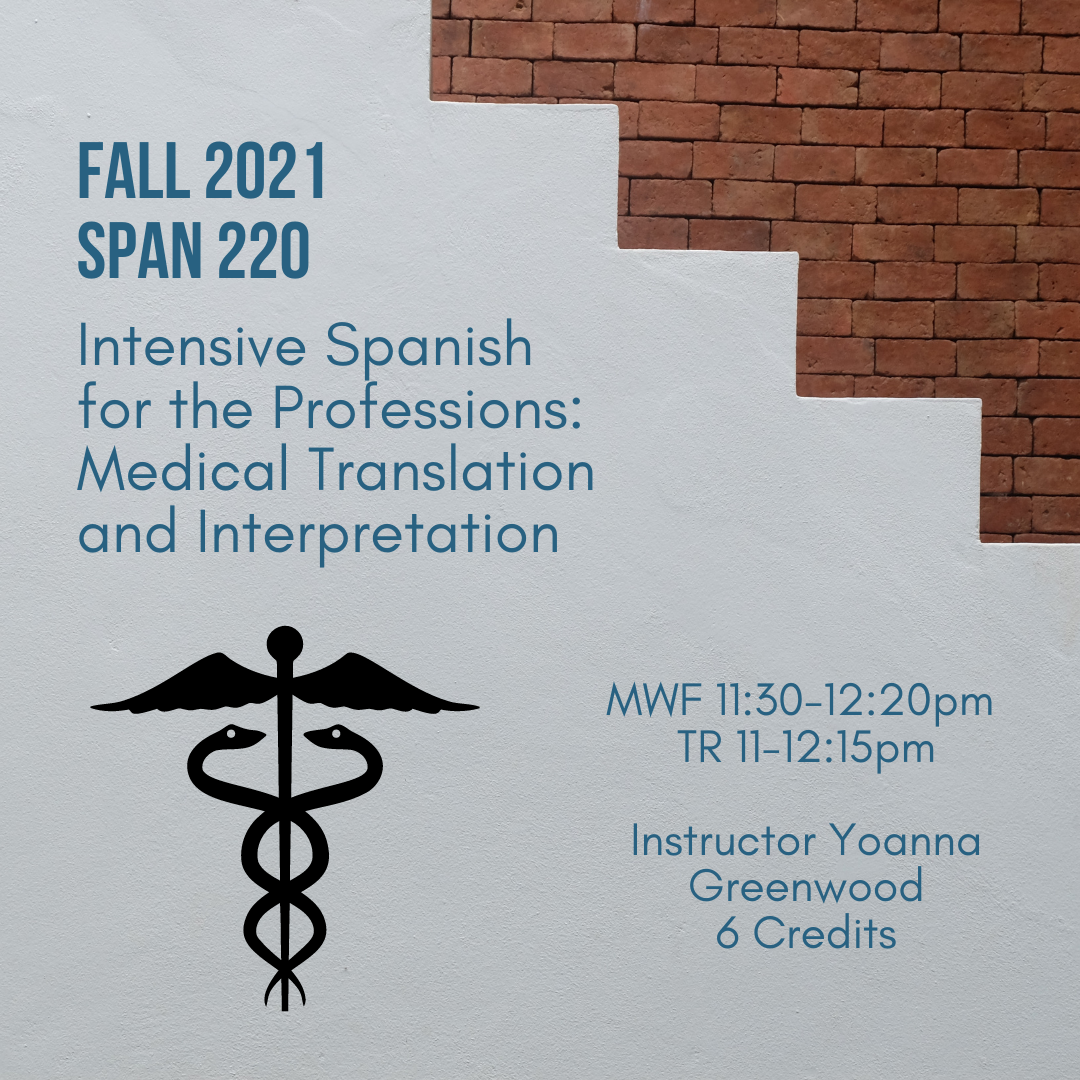 SPAN 220: Intensive Spanish for the Professions: Medical Translation and Interpretation
