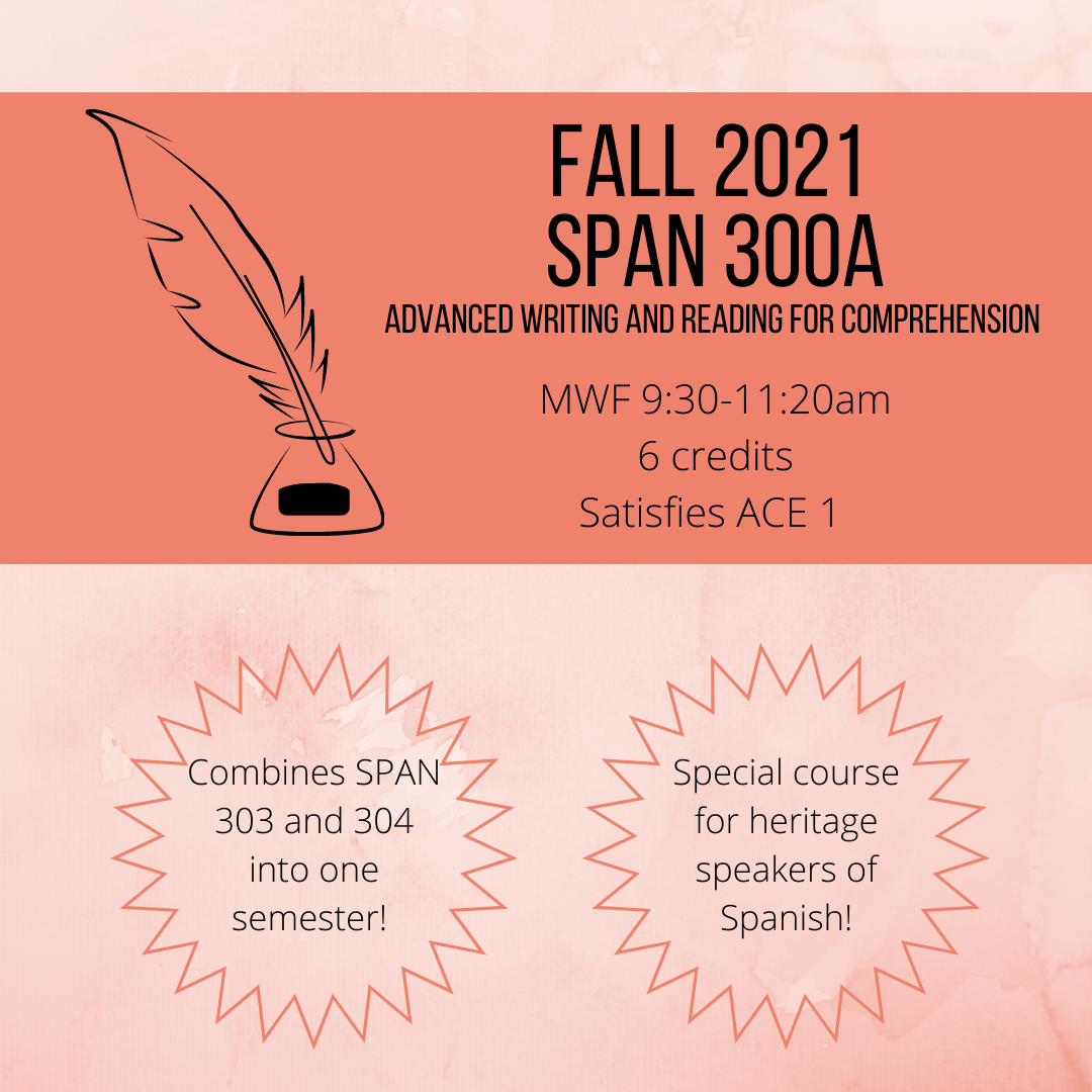 SPAN 300A: Advanced Writing and Reading for Comprehension