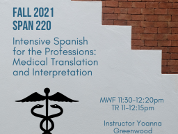 SPAN 220: Intensive Spanish for the Professions: Medical Translation and Interpretation