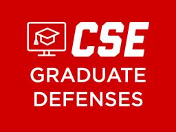 CSE graduate defenses