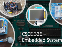 CSCE 336 - Embedded Systems Course Image