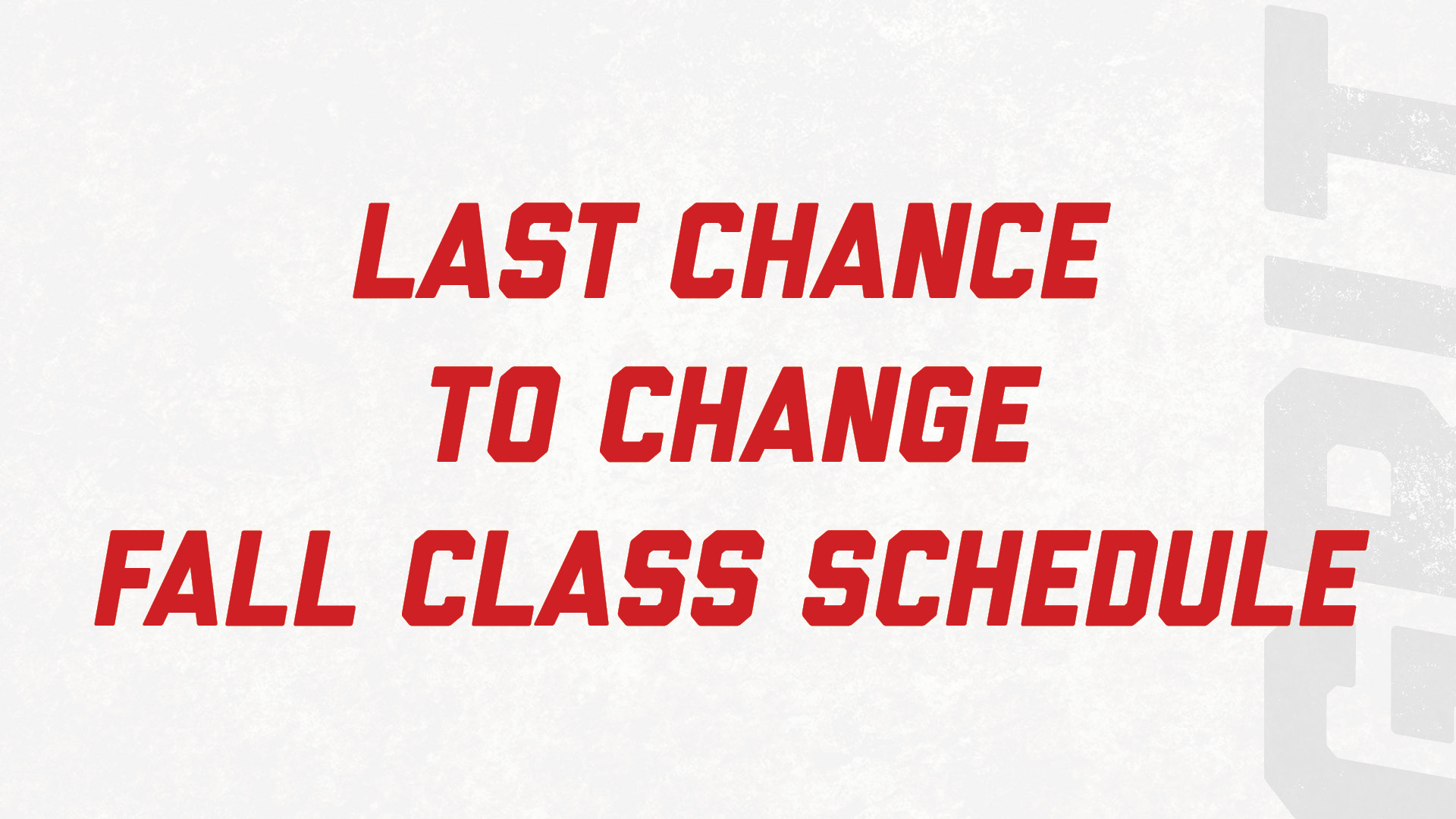Make final schedule changes today Announce University of Nebraska