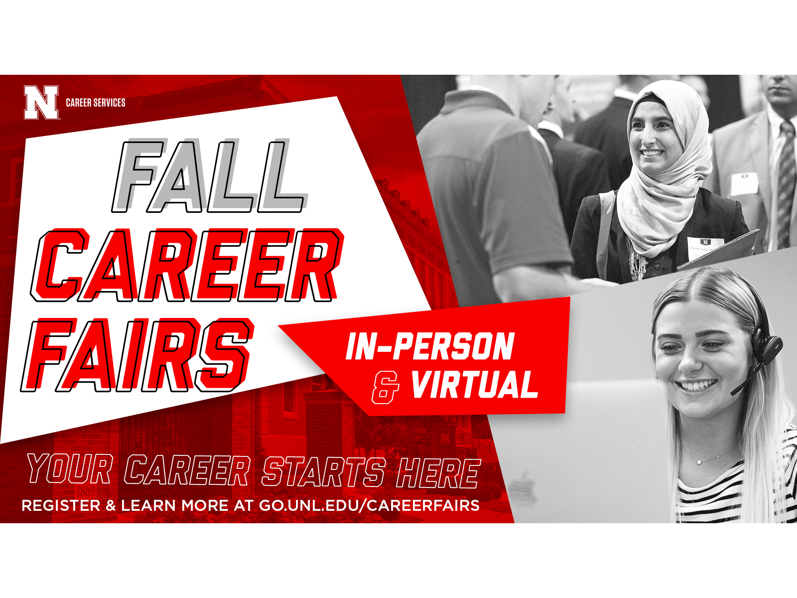 Fall Career Fairs are in-person and virtual. Register and learn more at https://go.unl.edu/careerfairs