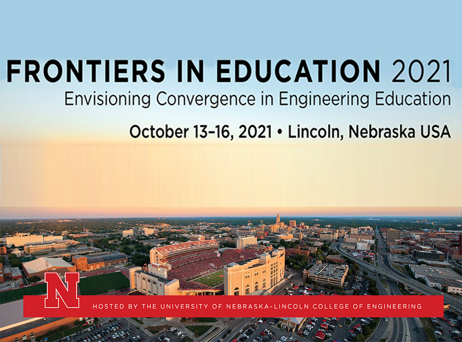 Frontiers in Education 2021: Oct. 13-16 - Lincoln, NE