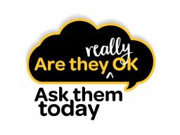 Are they really ok? Ask them today.