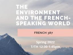 FREN 387: The Environment and the French-Speaking World