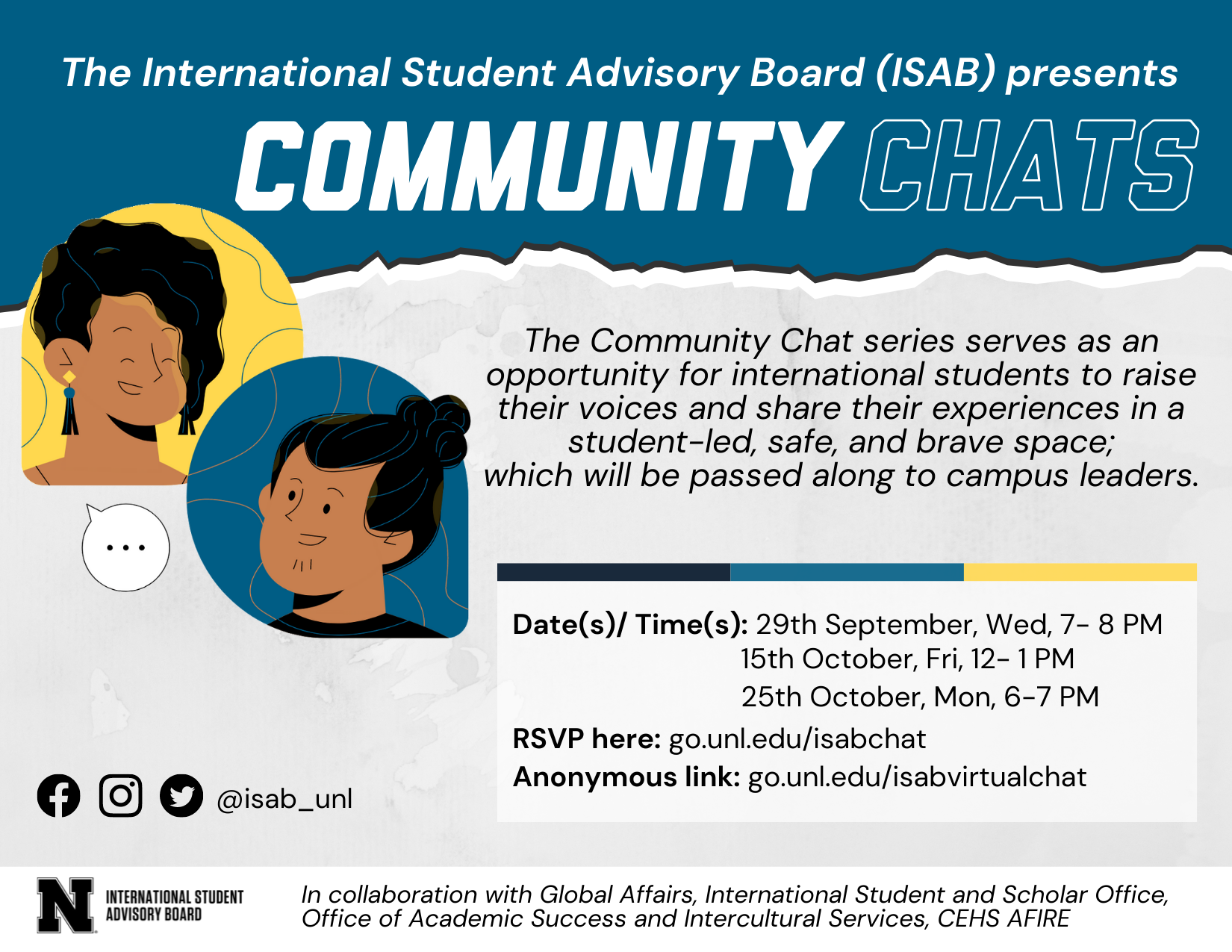 The International Student Advisory Board (ISAB) is hosting a series of Community Chats for international students where students will be able to raise their voices and share their experiences in a student-led, safe, and brave space.