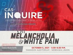 CAS Inquire with Casey Kelly, On Melancholia and White Pain