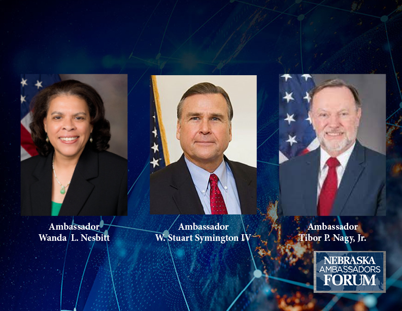 Three former U.S. Ambassadors will visit the university for the 2021 Nebraska Ambassadors Forum. From left: Wanda L.Nesbitt, W. Stuart Symington IV and Tibor P. Nagy, Jr. 