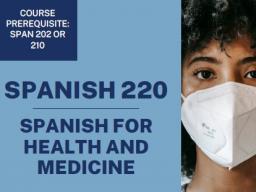SPAN 220: Spanish for Health and Medicine