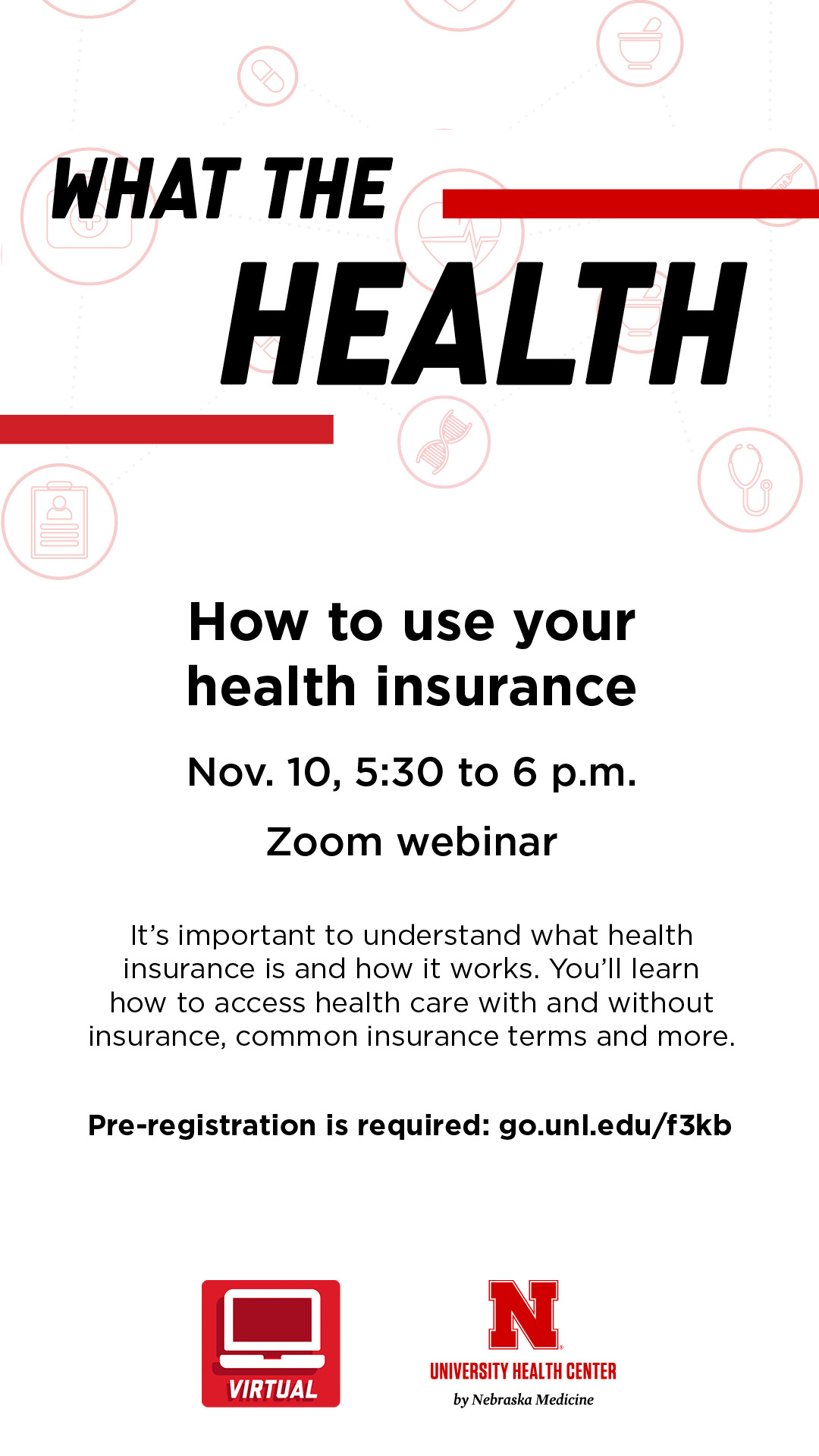 “What the Health” is a monthly 30-minute interactive Zoom webinar series hosted by the University Health Center.