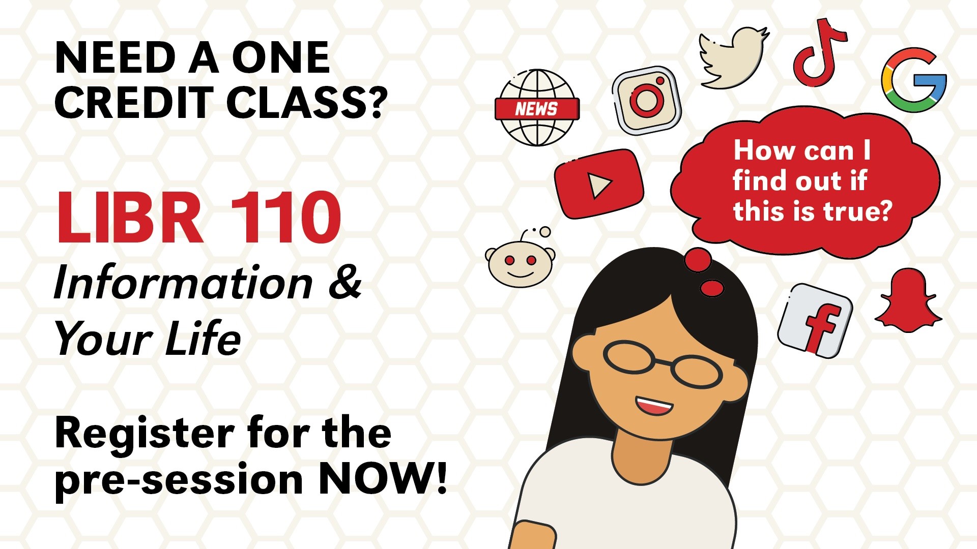 New Course for Spring Pre-Session 2022 - LIBR 110: Information & Your Life