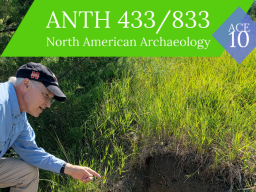 ANTH 433: North American Archaeology 