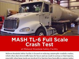 MASH TL-6 Full Scale Crash Test