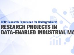 Research Projects in Data-Enabled Industrial Mathematics