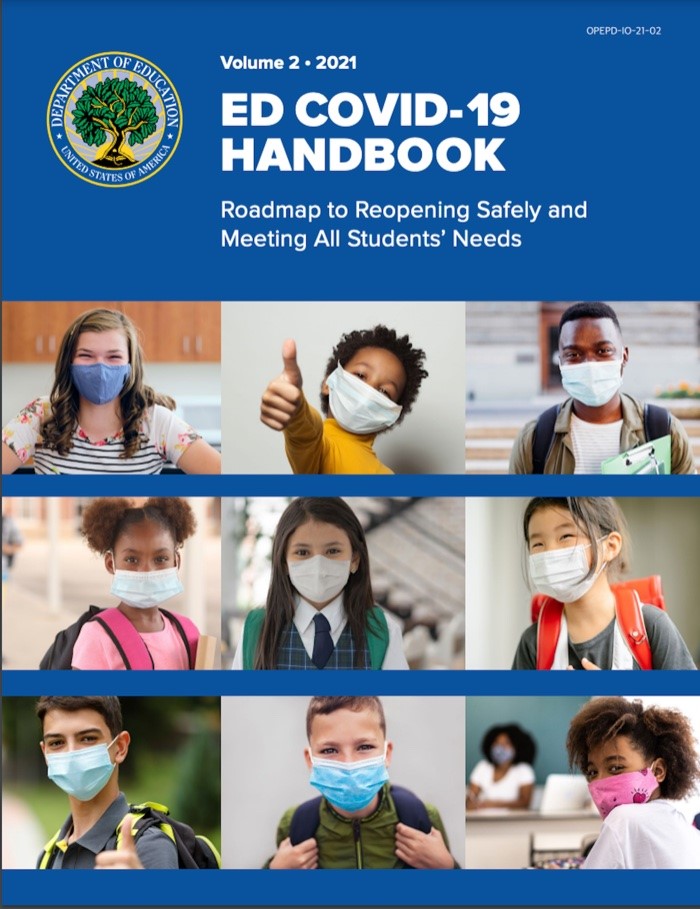 "Ed COVID-19 Handbook: Roadmap to Reopening Safely and Meeting all Students’ Needs"