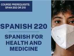 SPAN 220: Spanish for Health and Medicine (6 credits)