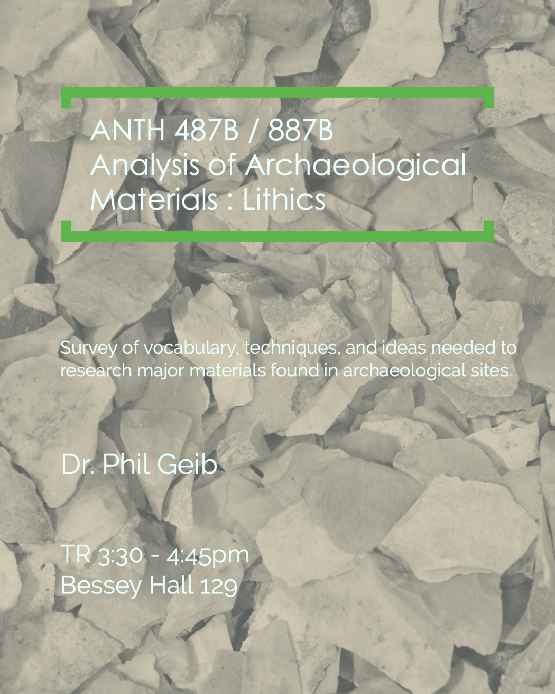 ANTH 487B/887B: Analysis of Archaeological Materials: Lithics