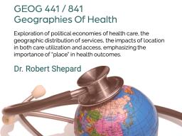 GEOG 441/841: Geographies of Health