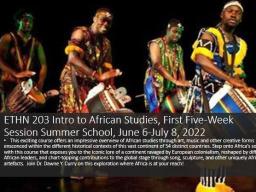 ETHN 203: Intro to African Studies, First Five-Week Summer Session