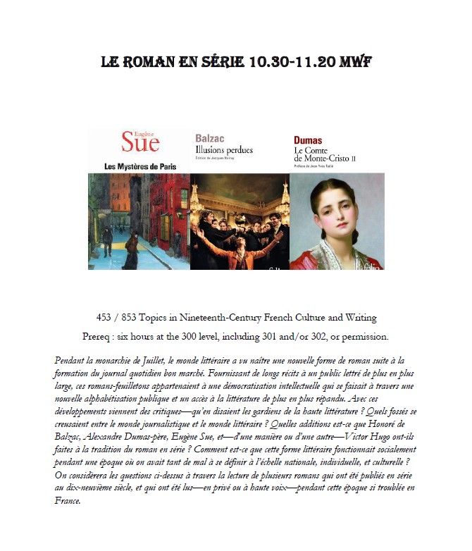 FREN 453 / 853 Topics in Nineteenth-Century French Culture and Writing: Le roman en série (10.30-11.20 MWF) 