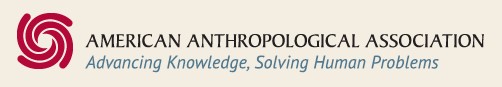 American Anthropological Association - Advancing Knowledge, Solving Human Problems
