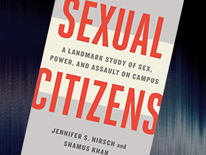 Based on years of research, Jennifer Hirsch and Shamus Khan will reveal the social ecosystem that makes sexual assault so predictable, explaining how physical spaces, alcohol, peer groups, and cultural norms influence young people’s experiences and interp