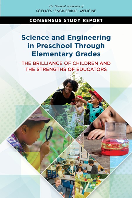 https://nap.nationalacademies.org/catalog/26215/science-and-engineering-in-preschool-through-elementary-grades-the-brilliance