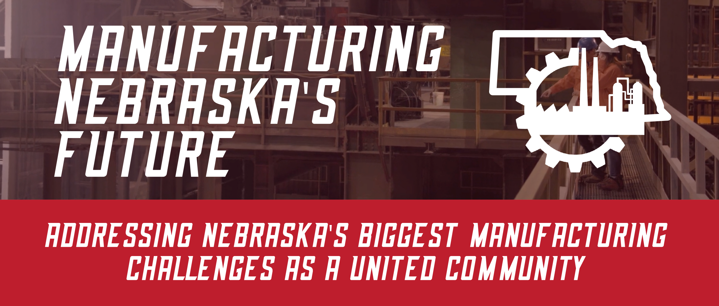 Manufacturing Nebraska's Future
