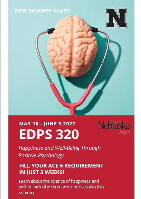 New Summer 2022 Course - EDPS 320: Happiness and Well-Being Through Positive Psychology