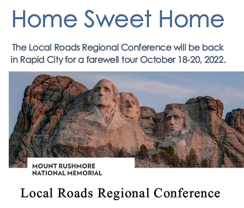 The Local Roads Regional Conference will return to the Ramkota Rapid City for 2022.