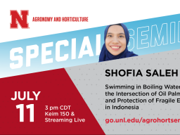 The Department of Agronomy and Horticulture will host a special seminar featuring guest speaker Shofia Saleh July 11.