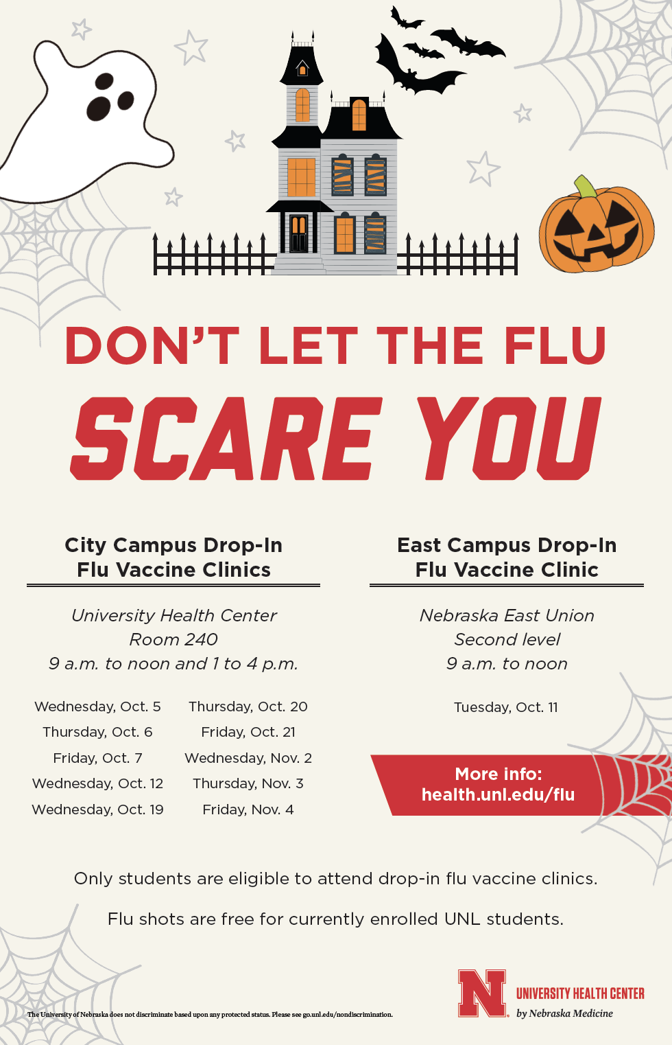 Flu shots are free for graduate and undergraduate students. 
