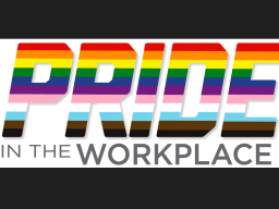 Pride in the Workplace