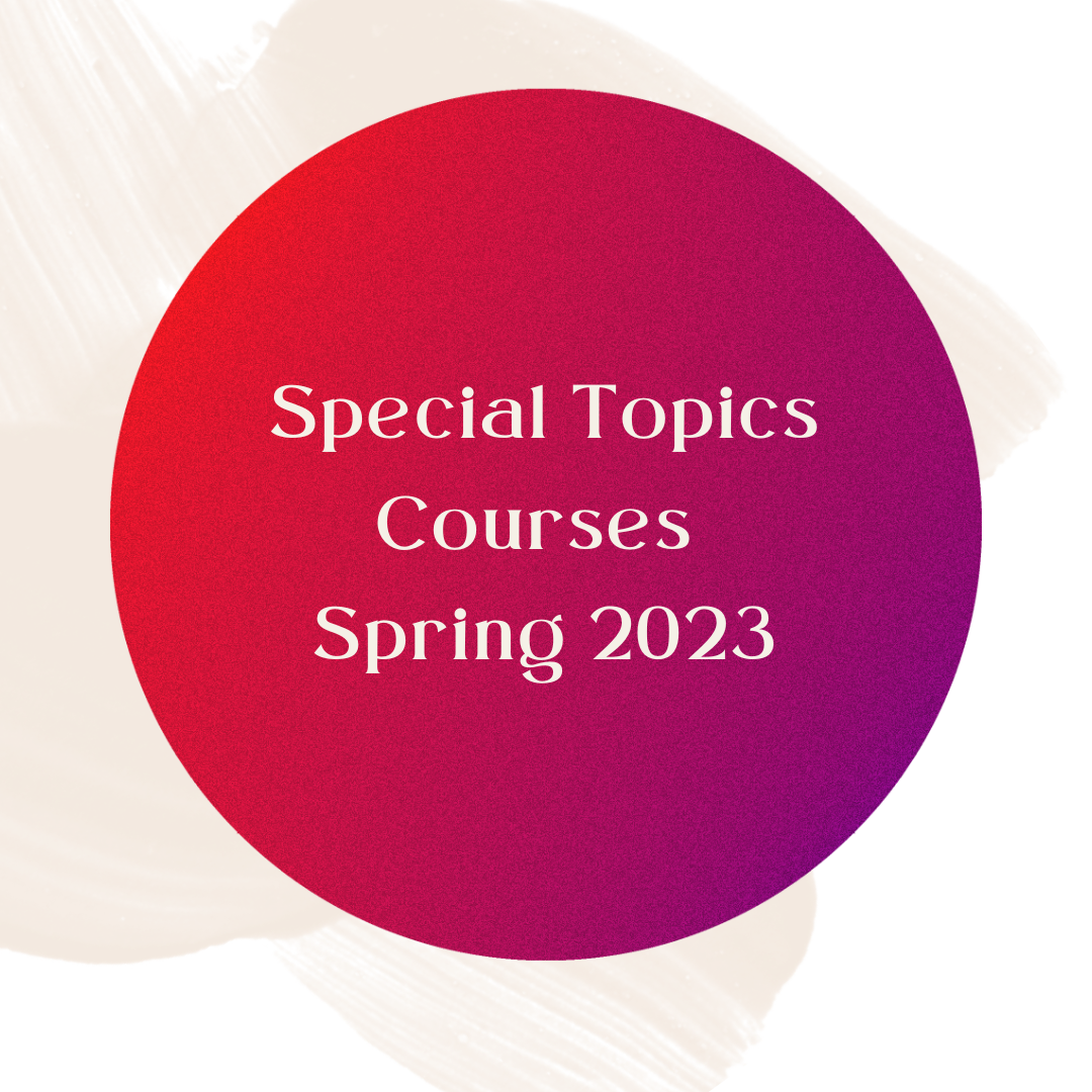 Special Topics Courses Spring 2023 Announce University of Nebraska