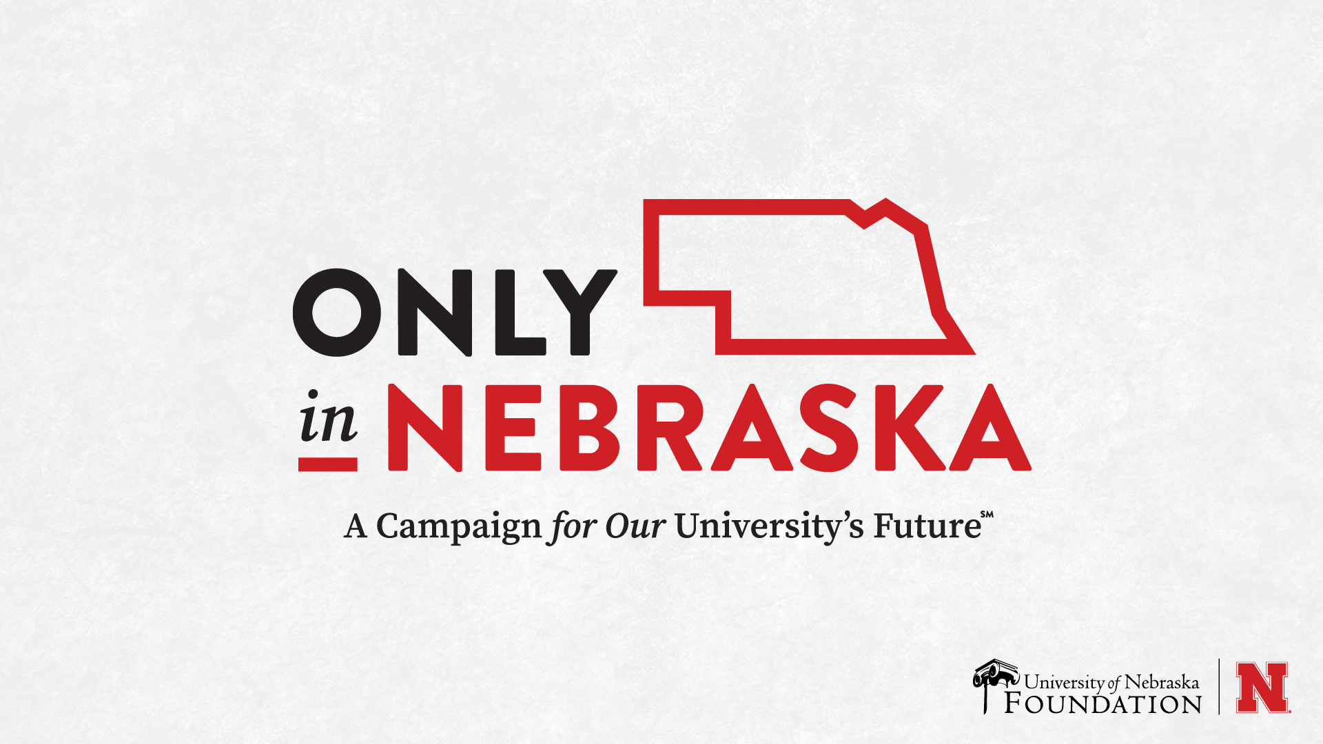 The University of Nebraska System has publicly launched "Only in Nebraska: A Campaign for Our University's Future."