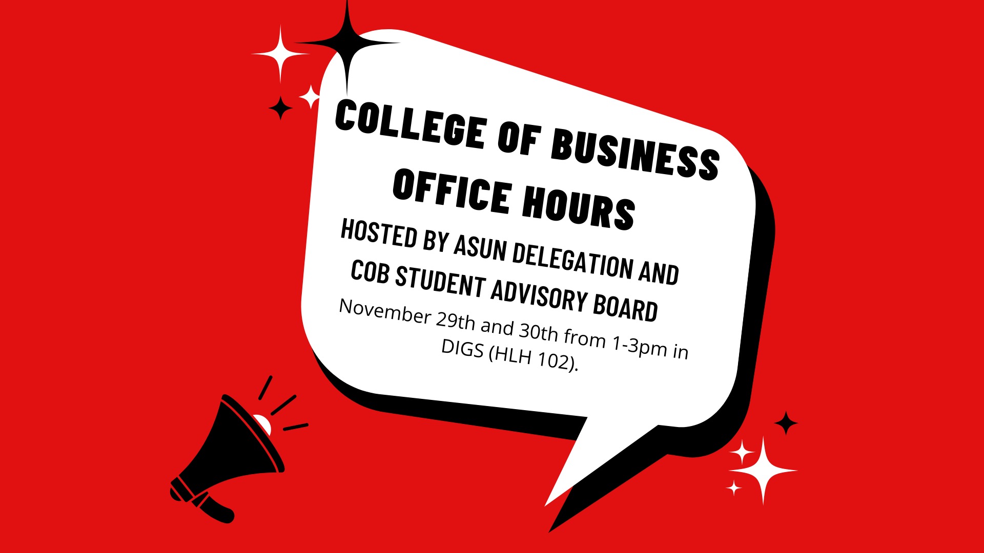 Business office hours | November 29 & 30 from 1-3 p.m. | DIGS
