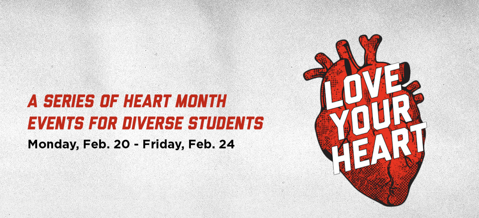 Love Your Heart is Feb. 20-24.