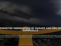 TORUS (Targeted Observation by Radars and UAS of Supercells)