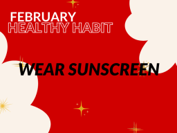 Wear sunscreen, even in the winter!