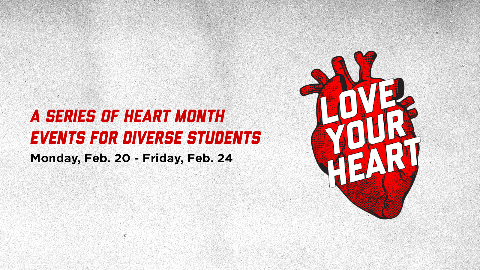 A series of heart month events for diverse students by the University Health Center. 