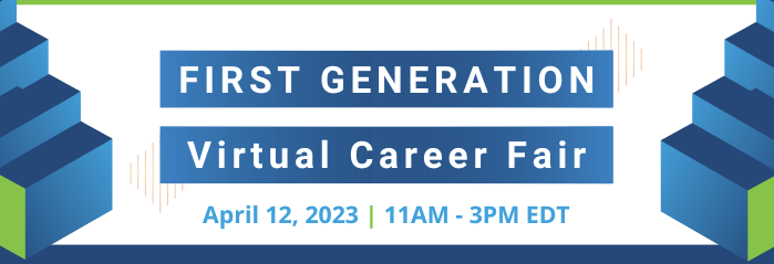 First Generation Virtual Career Fair