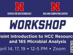 The Bioinformatics Core Research Facility (BCRF) and the Holland Computing Center (HCC) are organizing a joint introductory workshop to HCC resources and 16S Microbial Analysis on April 14, 17, and 19 from noon to 5 PM CST via Zoom.
