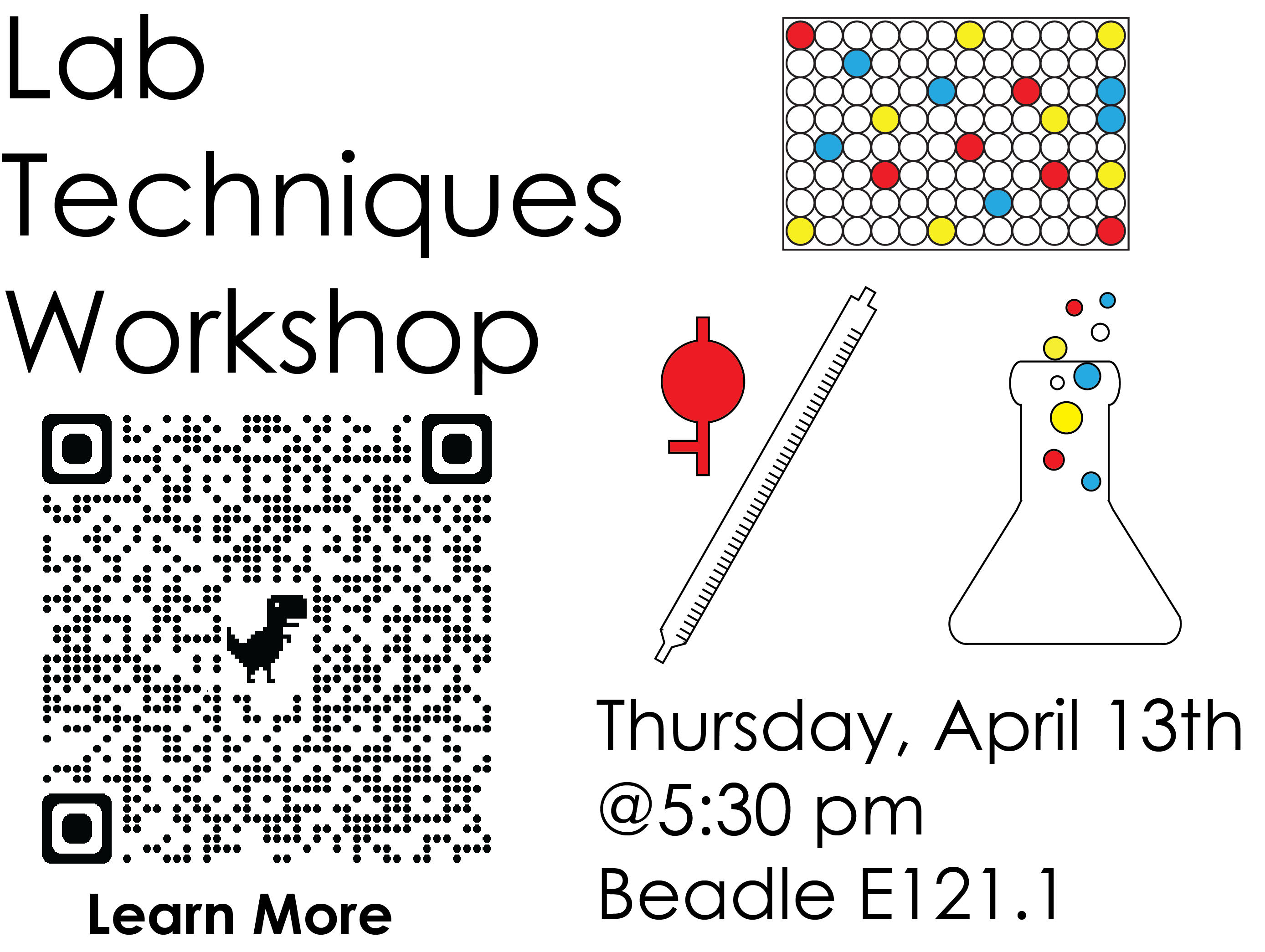 Lab Techniques Workshop log with a QR code for more information. The date and time of the event is Thursday April 13th at 5:30 pm in Beadle E121.1.
