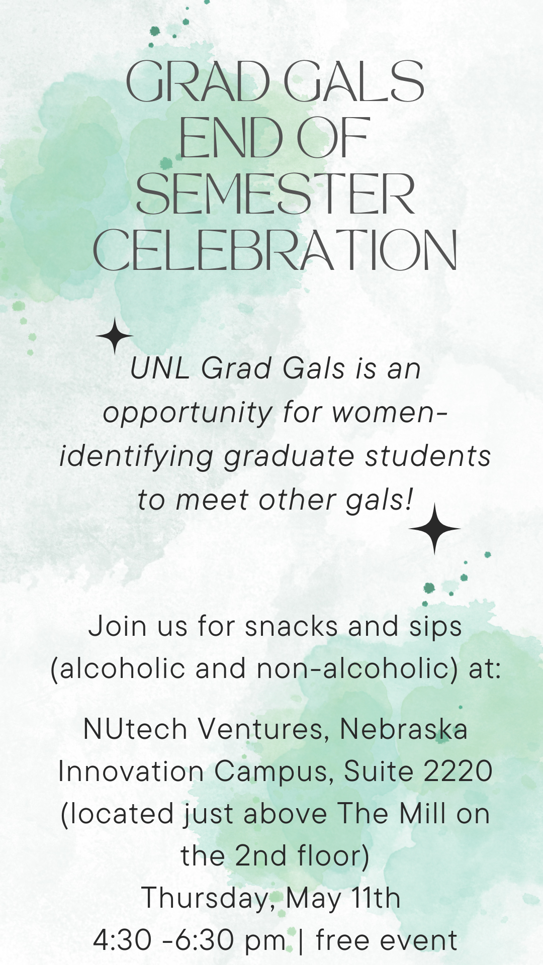 Grad Gals End of Semester Celebration will take place May 11th.