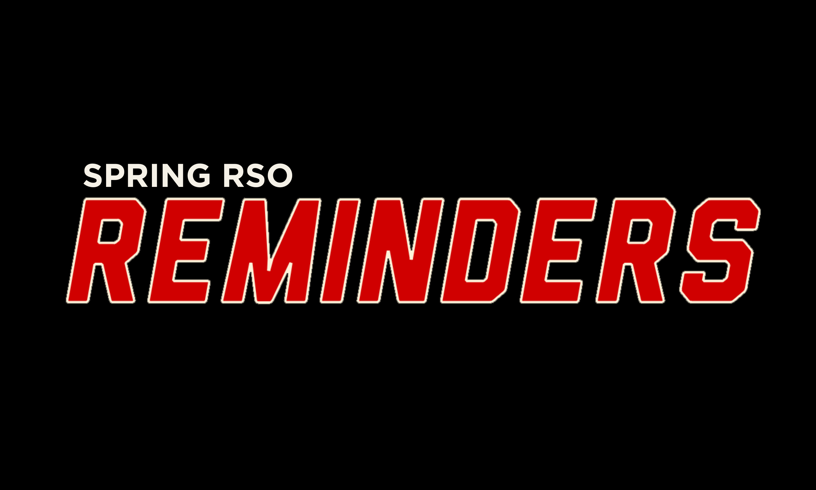 Spring RSO Reminders Photo