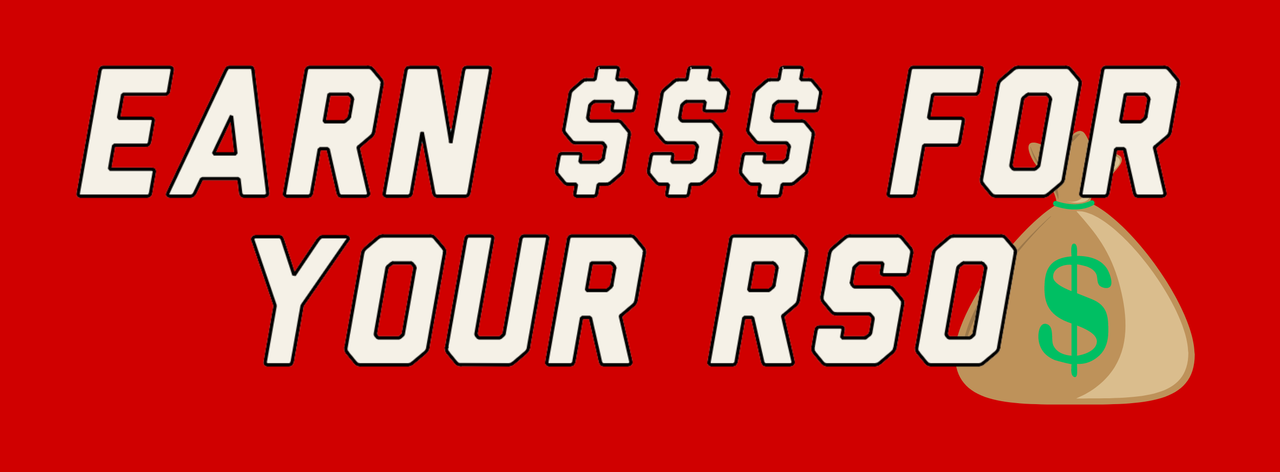 Earn $$$ For Your RSO