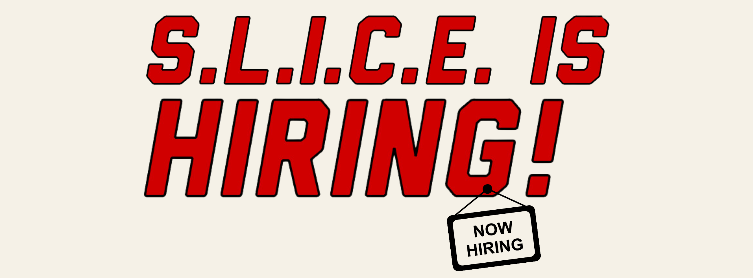 SLICE is hiring
